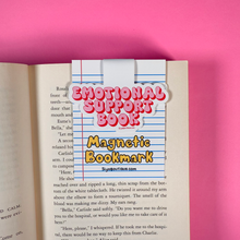 Load image into Gallery viewer, Emotional Support Book Magnetic Bookmark
