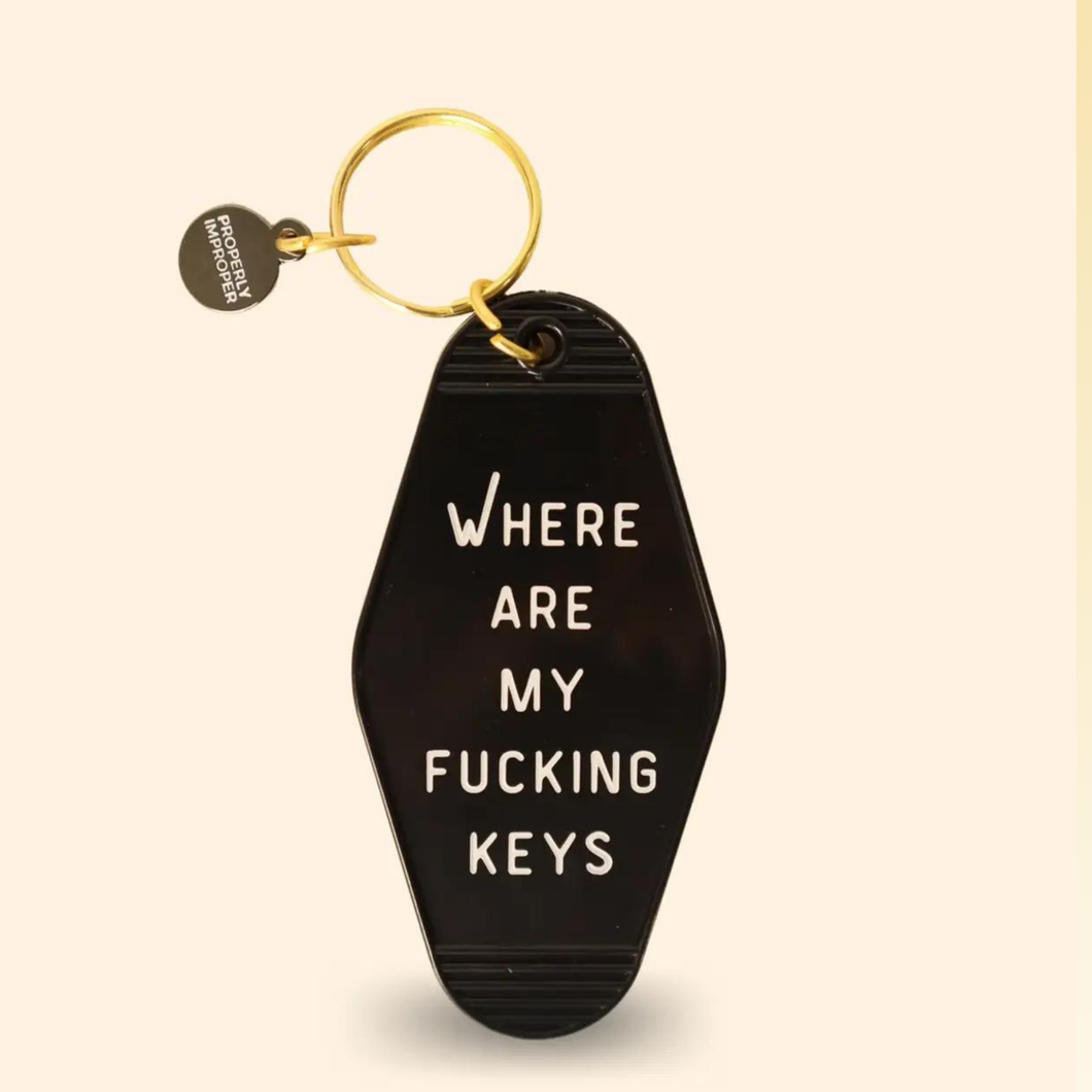 Where Are My Fucking Keys - Hot Stamped Motel Keychain