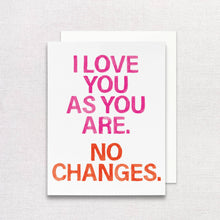 Load image into Gallery viewer, Love You As You Are Greeting Card | Friendship Card
