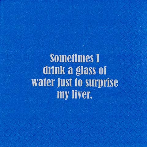 Sometimes I Drink A Glass Of Water Cocktail Napkin