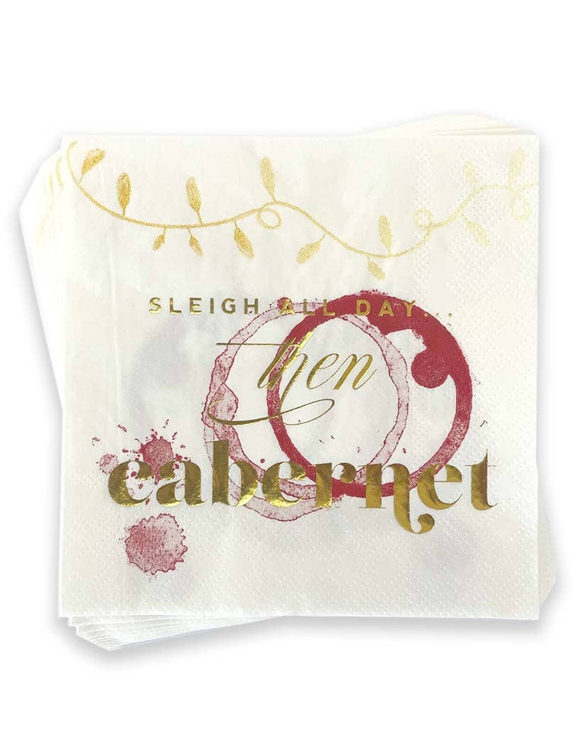 sleigh all day then cabernet cocktail napkin