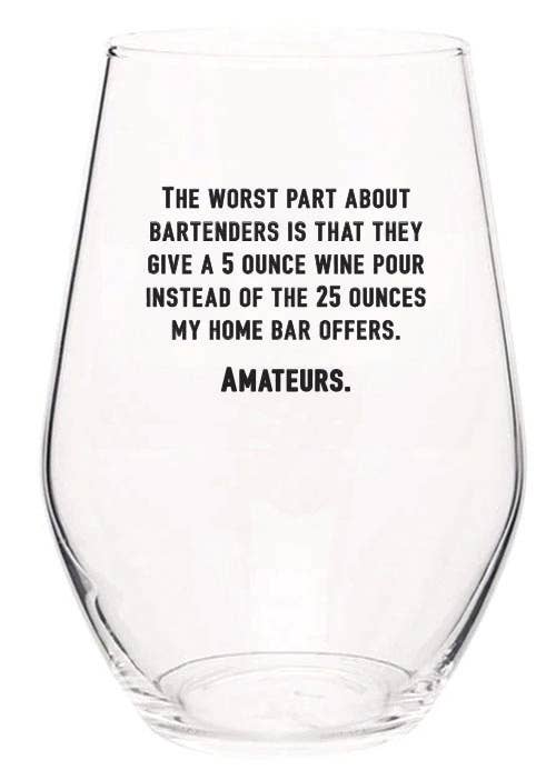 The Worst Part About Bartenders Stemless Wine Glasse