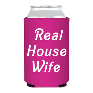 Real Housewife Full Color Real Housewives Can Cooler / Koozie