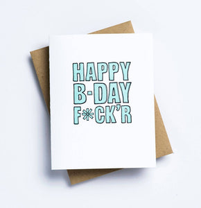 Happy Birthday Fucker Card
