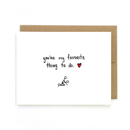 Valentines Day Card - Favorite Thing To Do