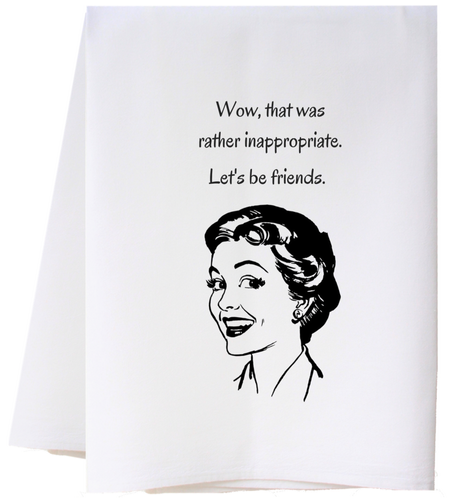 Let's Be Friends Flour Sack Towel