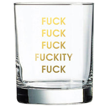 Load image into Gallery viewer, Fuck Fuckity Fuck Fuck Rocks Glass