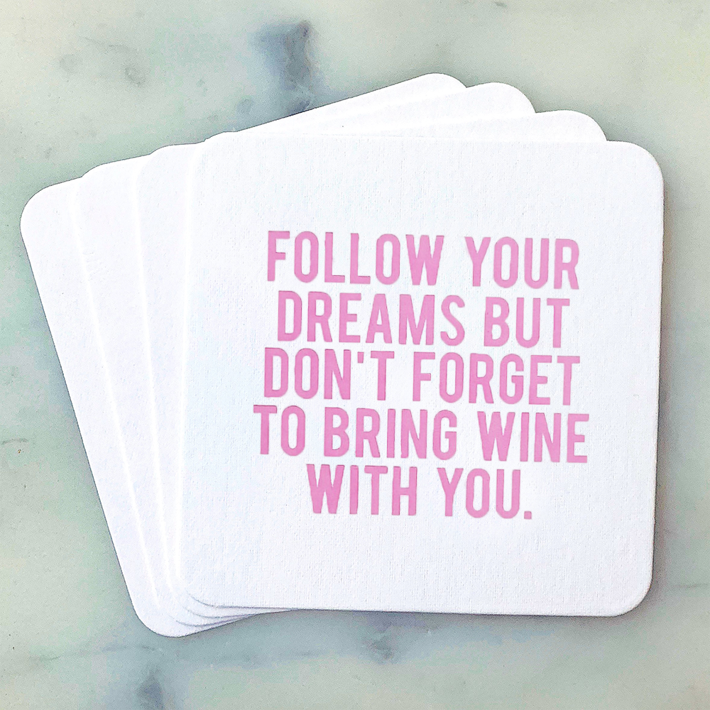 Follow Your Dreams Coasters