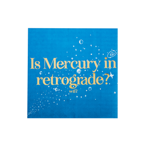 "Is Mercury in Retrograde?" Witty Cocktail Napkins - 20 Pk.