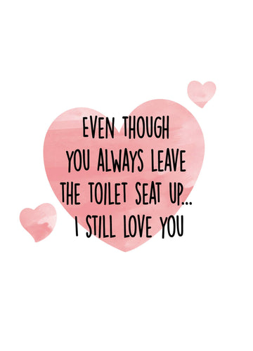 Toilet Seat Love / Valentine Card