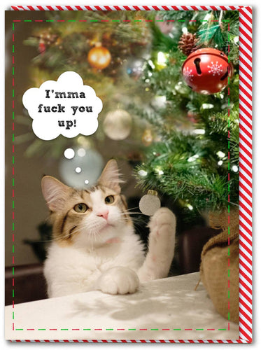 Imma F*ck You Up Christmas Card