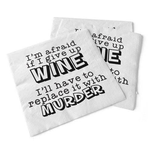 If I Give Up Wine Beverage Napkins