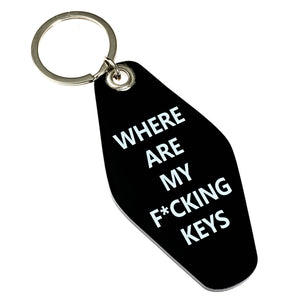 "Where Are My F*cking Keys" Keychain