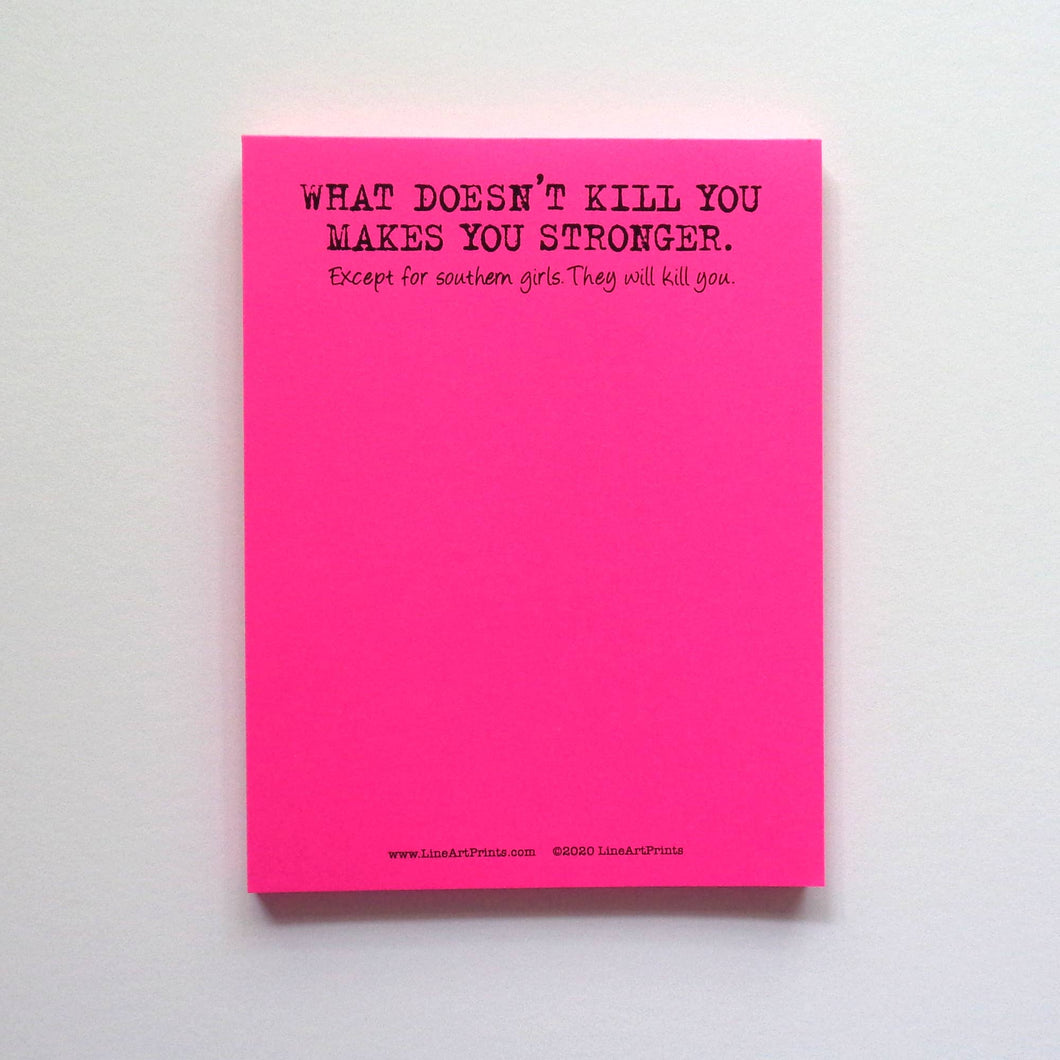 What Doesn't Kill You Makes You Stronger Notepad