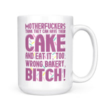 Load image into Gallery viewer, Wrong Bakery Bitch | 15oz Mug: Standard White