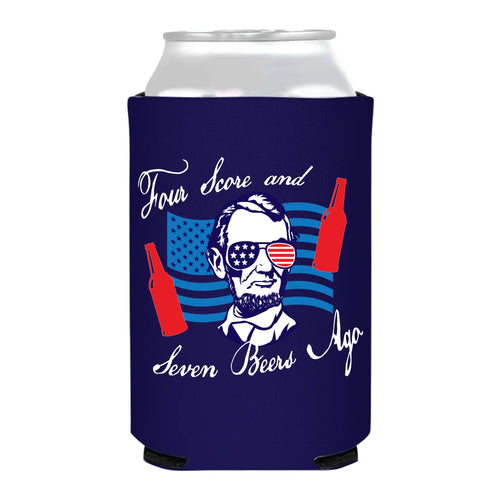 Four Score And Seven Beers Ago/ 4th of July/ Can Cooler/ Koozie