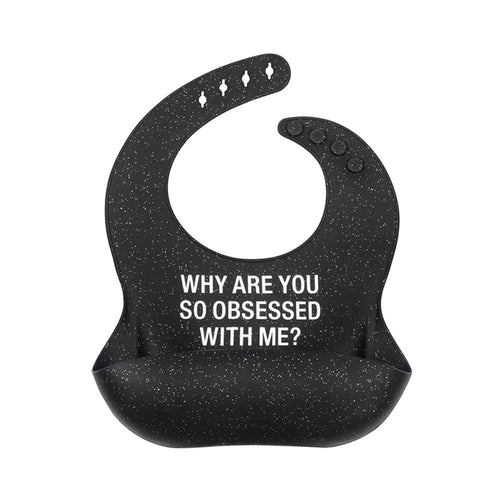 Obsessed Silicone Baby Bib