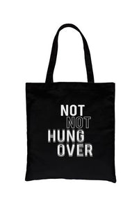 Not Not Hungover Canvas Bag