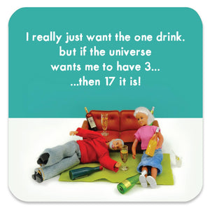 Just The One Drink Coaster