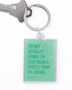 Not Actually Funny Keychain