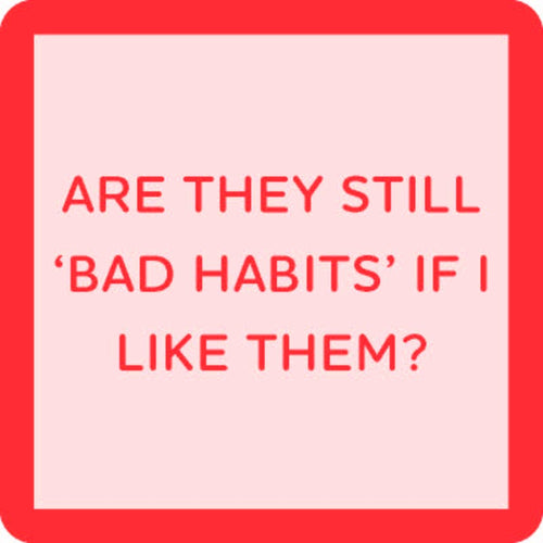 Bad Habits 