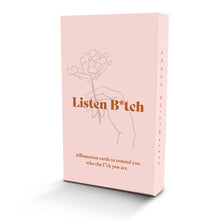 Load image into Gallery viewer, Listen Bitch Affirmation Cards