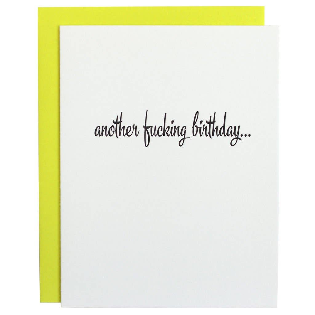 Another Fucking Birthday Letterpress Card