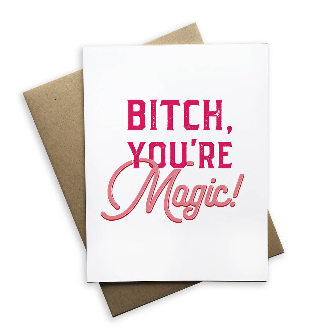 Bitch You're Magic NoteCard