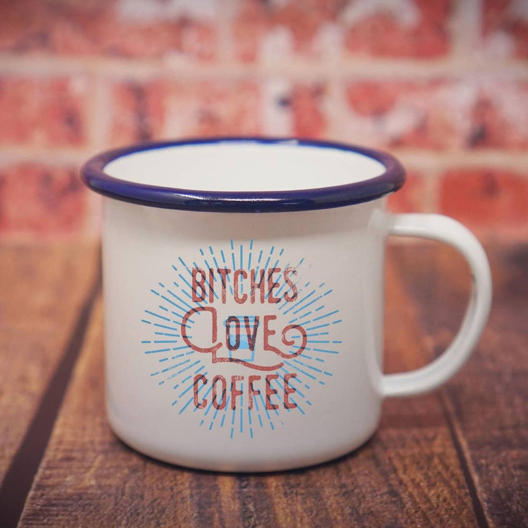 Bitches Love Coffee Funny Camping Mug