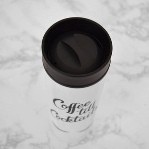 Coffee Till Cocktails Travel Mug