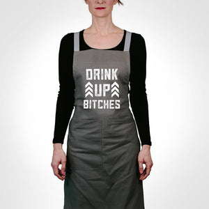 Drink Up Bitches Apron