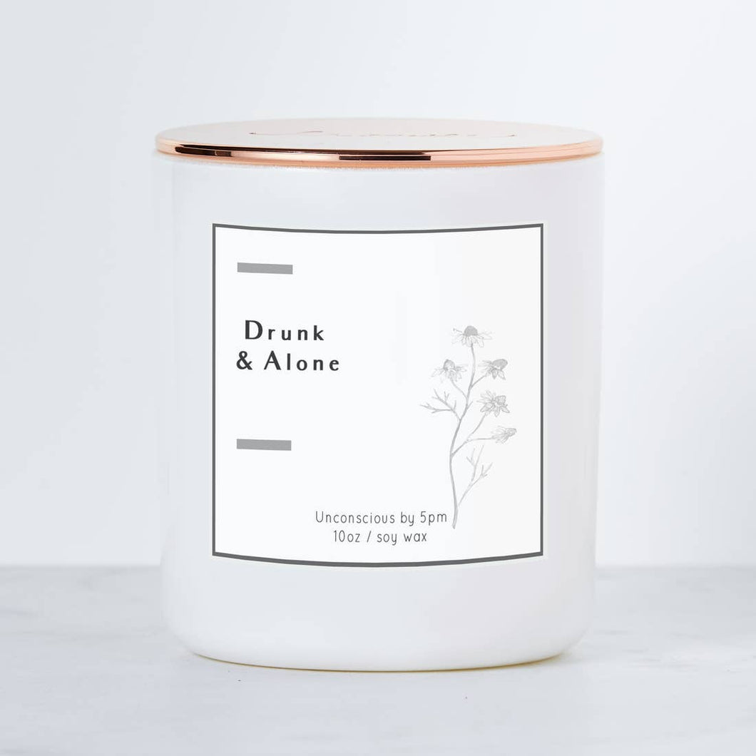 Drunk and Alone - Luxe Scented Soy Candle