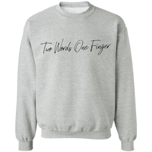 Load image into Gallery viewer, Two Words One Finger Crewneck Pullover Sweatshirt