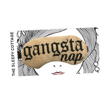 Load image into Gallery viewer, Gangsta Nap Sleep Mask