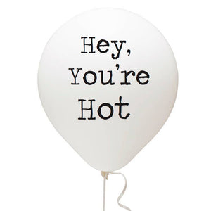 Hey, You're Hot Balloon