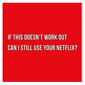 I Like You- Netflix and No Bill Card