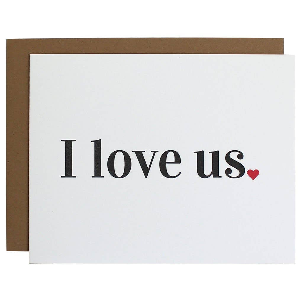 I Love Us Letterpress Card