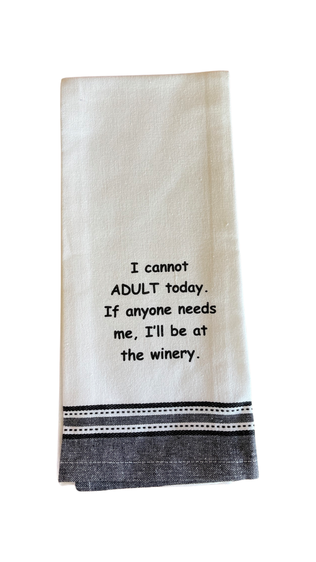 Can't Adult Today Tea Towel