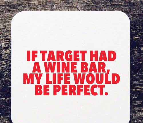 If Target Had A Bar Coasters