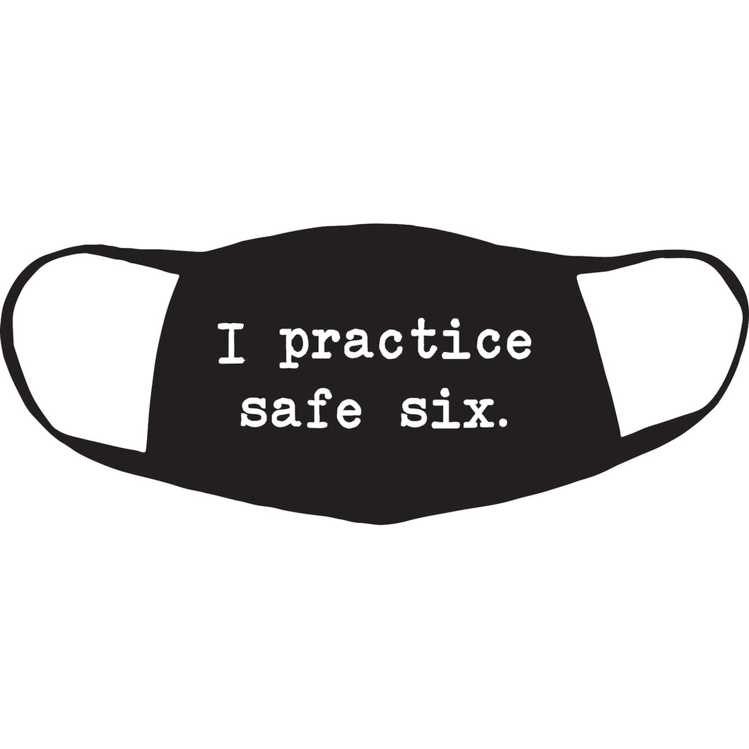 I Practice Safe Six Fabric Two Ply Cloth Fabric Face Masks
