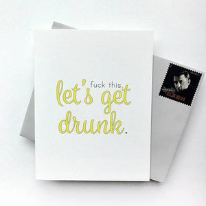 Lets Get Drunk Card
