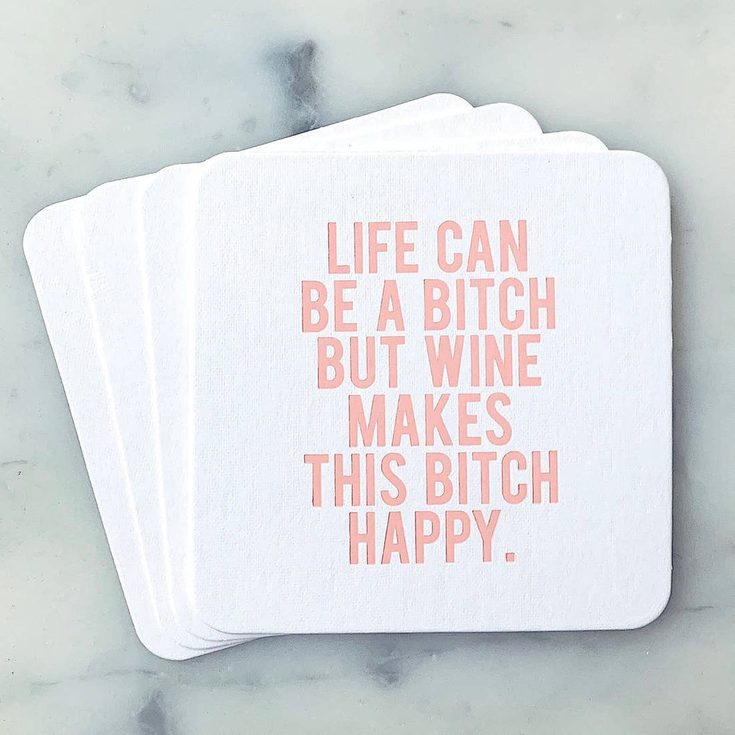 Life Can Be a Bitch Coasters