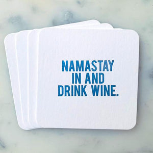 Namastay In and Drink Wine Coasters