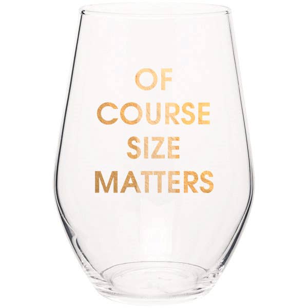 Of Course Size Matters Stemless Wine Glass