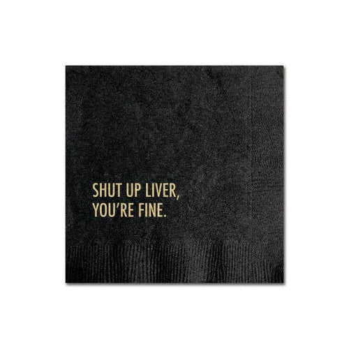 Shut Up Liver Cocktail Napkin