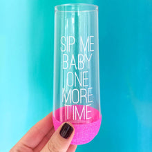 Load image into Gallery viewer, Sip Me Baby One More Time Plastic Flute - Glitter Dipped