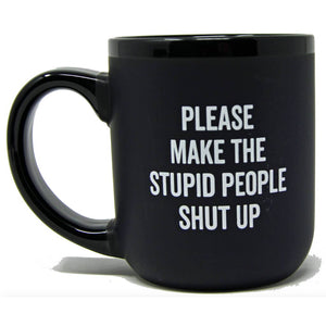 Stupid People Coffee Mug