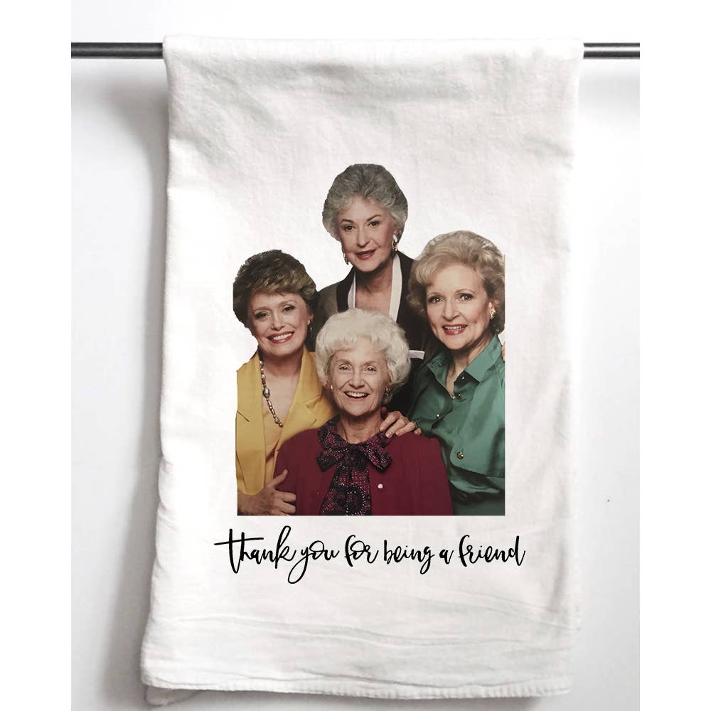 Thank you for Being a Friend | Gift Towel, Golden Girls