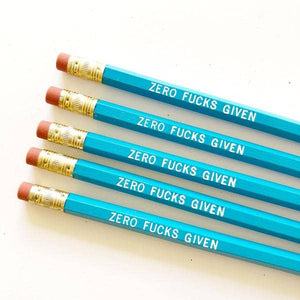 Zero Fucks Given Pencil
