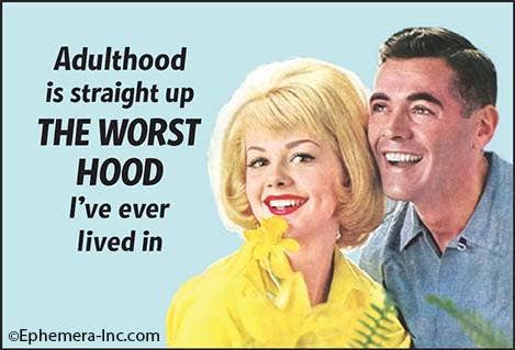 Adulthood Is Straight Up The WORST HOOD Magnet